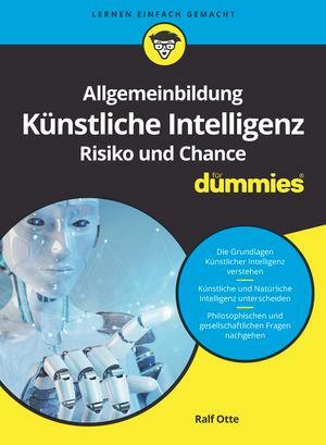 Cover: 9783527717231 | Allgemeinbildung Künstliche Intelligenz. Risiko und Chance für Dummies