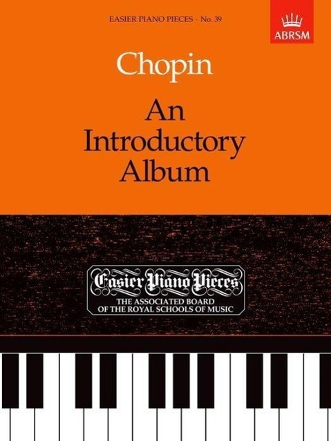Cover: 9781854723048 | Chopin: An Introductory Album | Easier Piano Pieces No. 39 | Chopin
