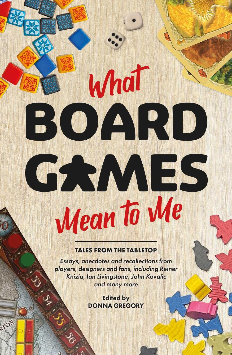 Cover: 9781839082726 | What Board Games Mean To Me | Donna Gregory (u. a.) | Taschenbuch