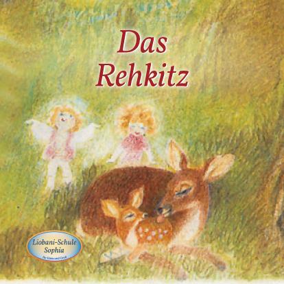 Cover: 9783964465146 | Das Rehkitz | Liobani-Schule Sophia für Klein und Groß | Gabriele