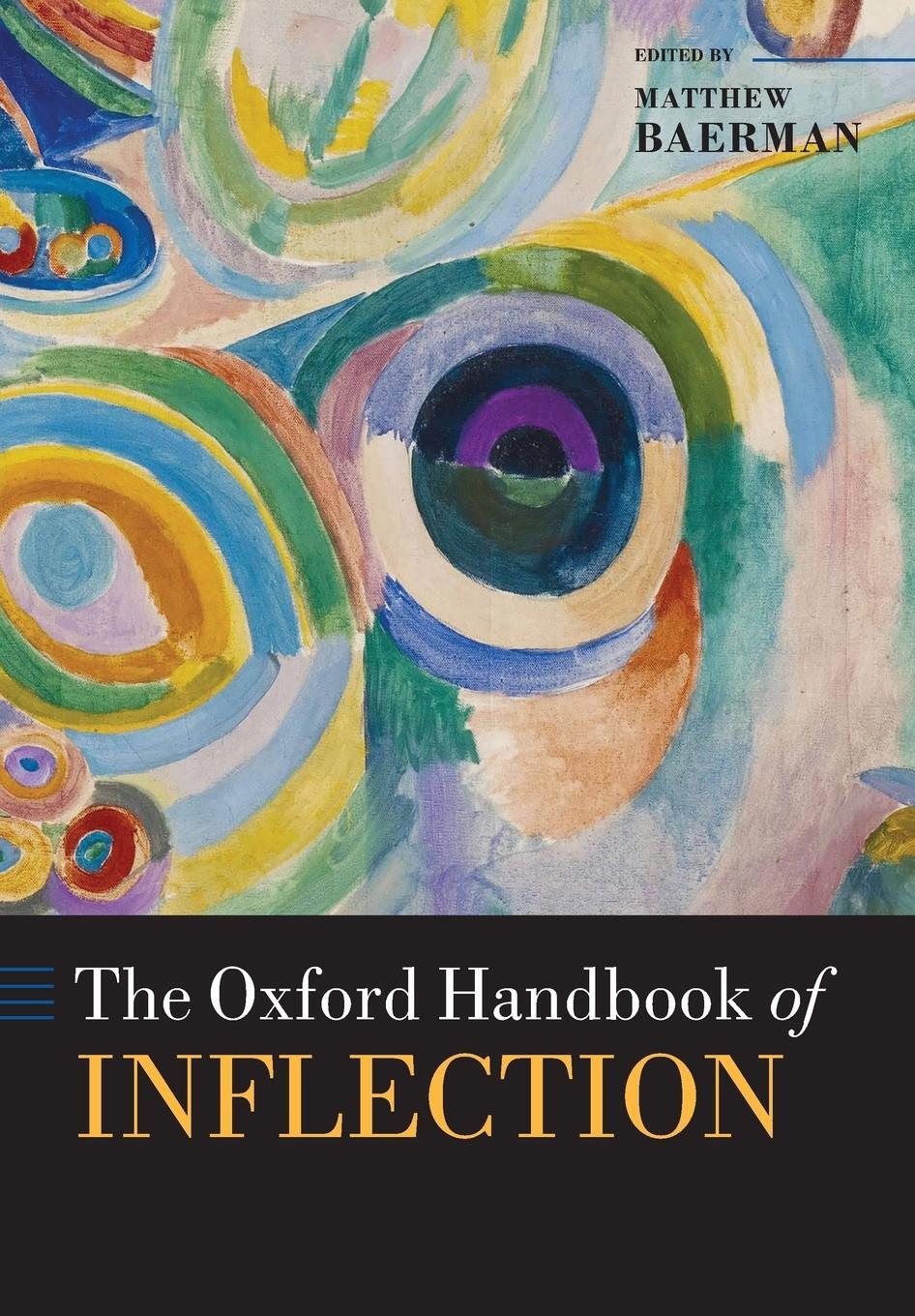 Cover: 9780198808619 | The Oxford Handbook of Inflection | Matthew Baerman | Taschenbuch