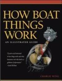 Cover: 9780071493444 | How Boat Things Work | An Illustrated Guide | Charlie Wing | Buch