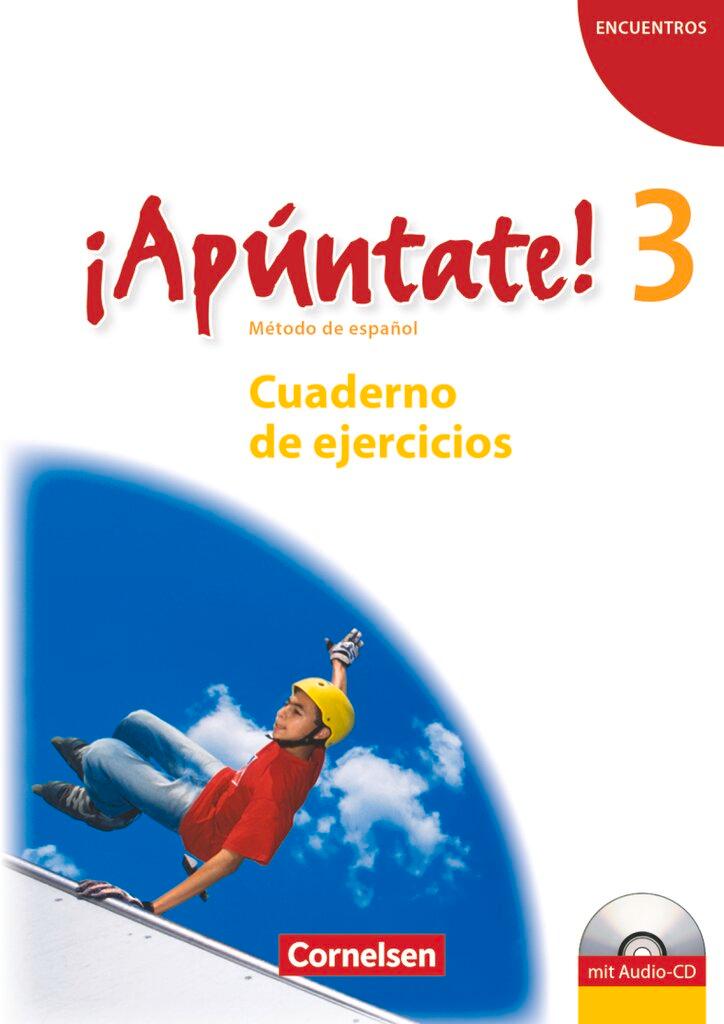 Cover: 9783060205806 | ¡Apúntate! - Ausgabe 2008 - Band 3 - Cuaderno de ejercicios mit...