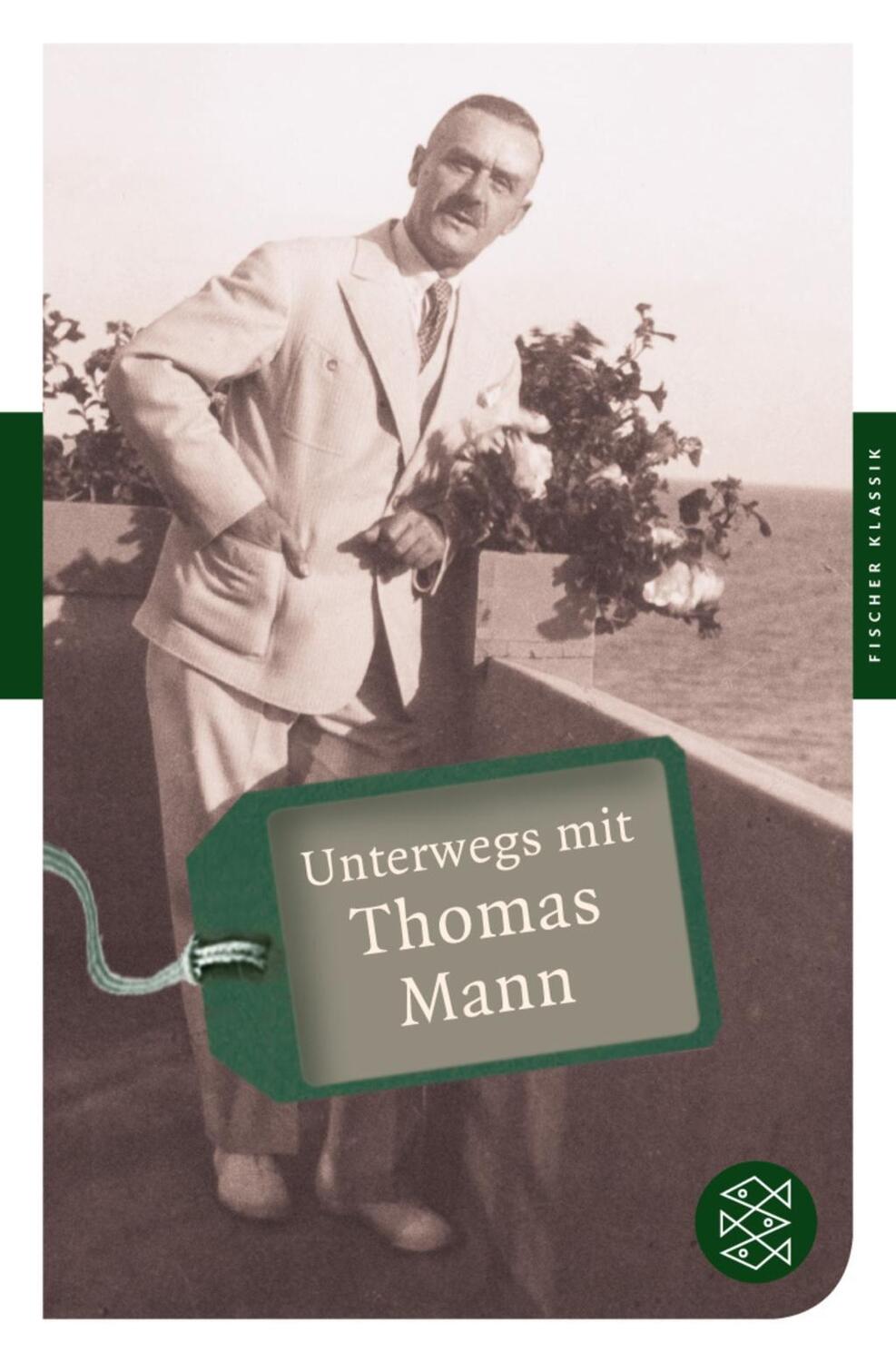 Cover: 9783596902712 | Unterwegs mit Thomas Mann | Fischer Klassik | Lisa Bönsel | Buch