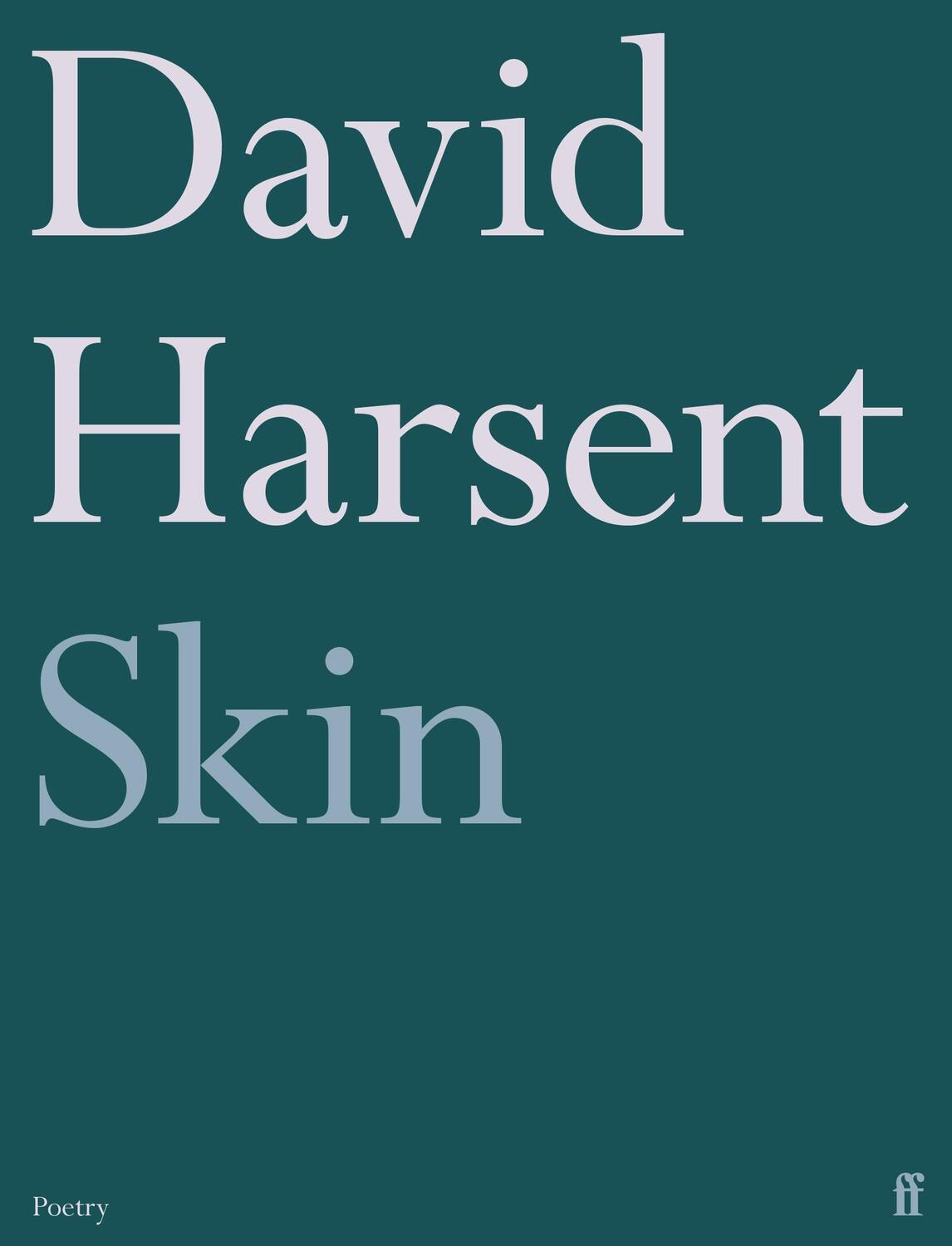 Cover: 9780571382569 | Skin | David Harsent | Taschenbuch | Englisch | 2024 | Faber &amp; Faber