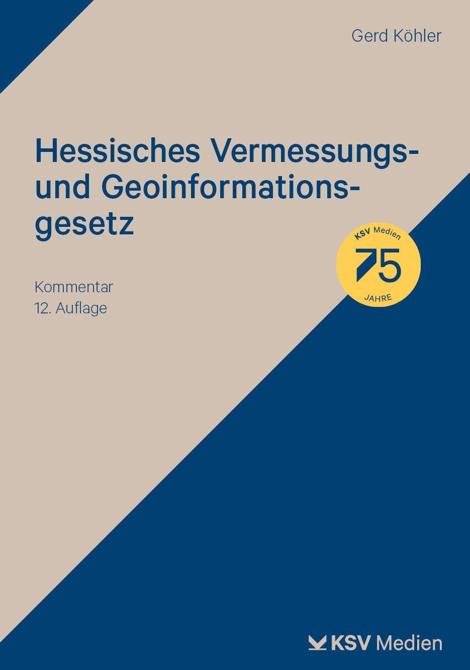 Cover: 9783829319652 | Hessisches Vermessungs- und Geoinformationsgesetz | Kommentar | Köhler