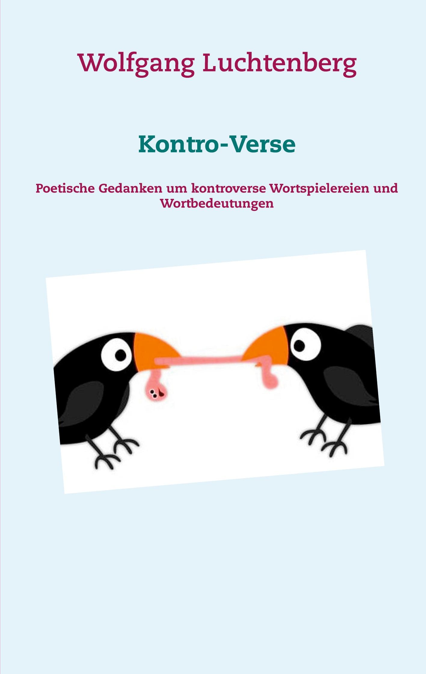 Cover: 9783752674743 | Kontro-Verse | Wolfgang Luchtenberg | Taschenbuch | Paperback | 212 S.