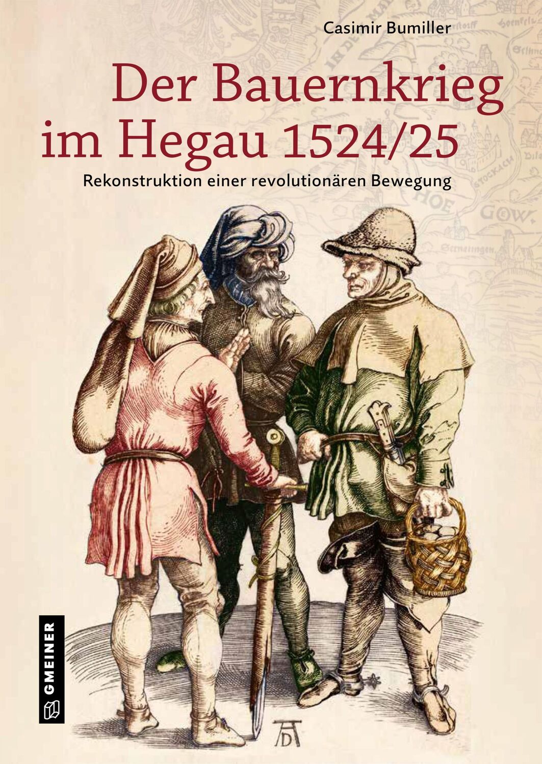 Cover: 9783839205723 | Der Bauernkrieg im Hegau 1524/25 | Casimir Bumiller | Buch | 224 S.