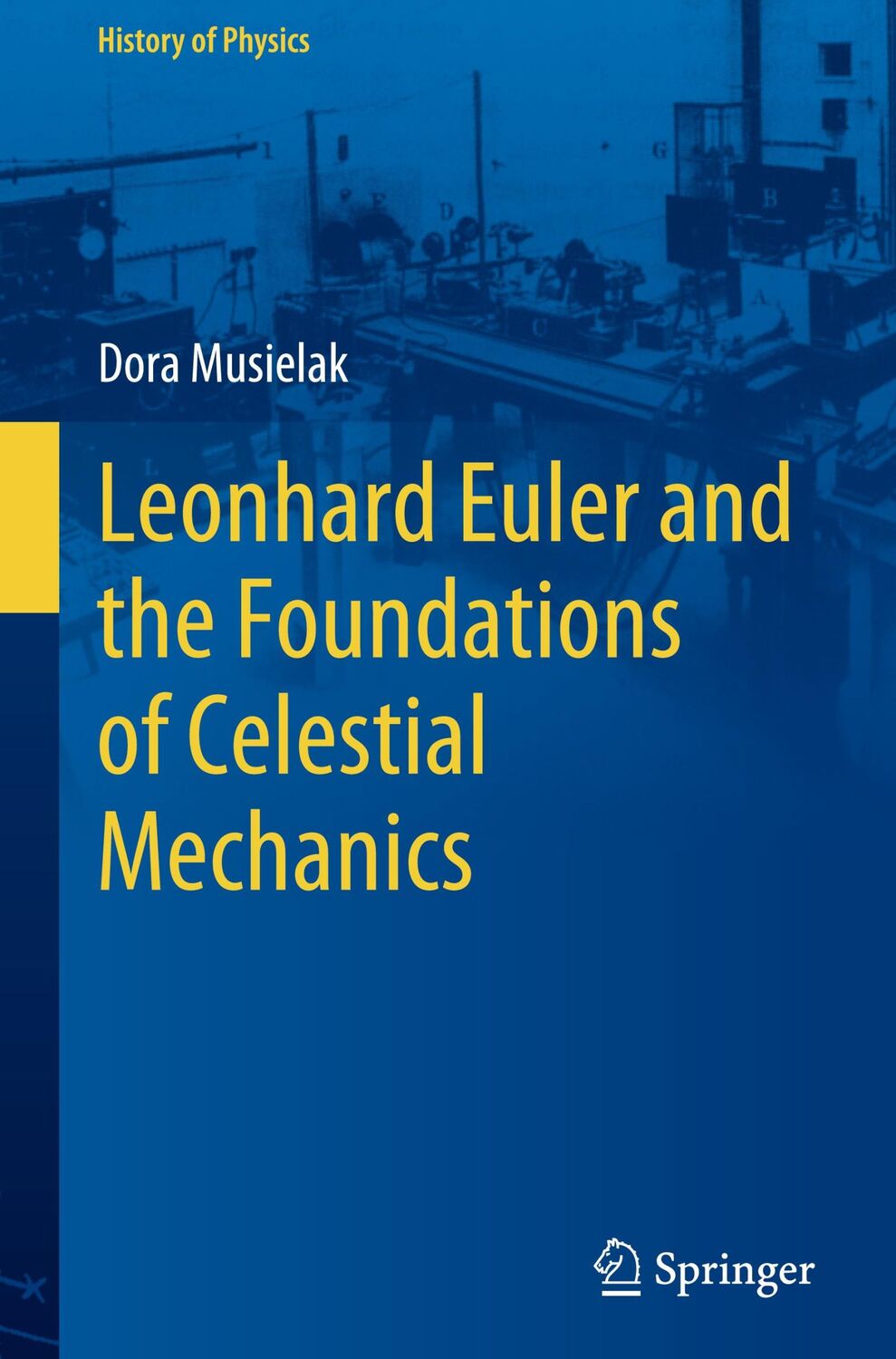 Cover: 9783031123214 | Leonhard Euler and the Foundations of Celestial Mechanics | Musielak