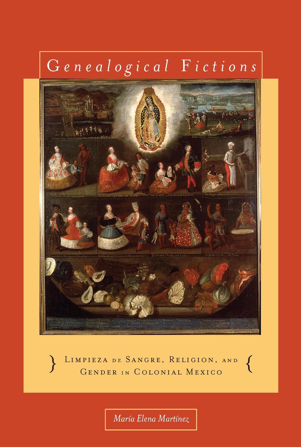 Cover: 9780804776615 | Genealogical Fictions: Limpieza de Sangre, Religion, and Gender in...
