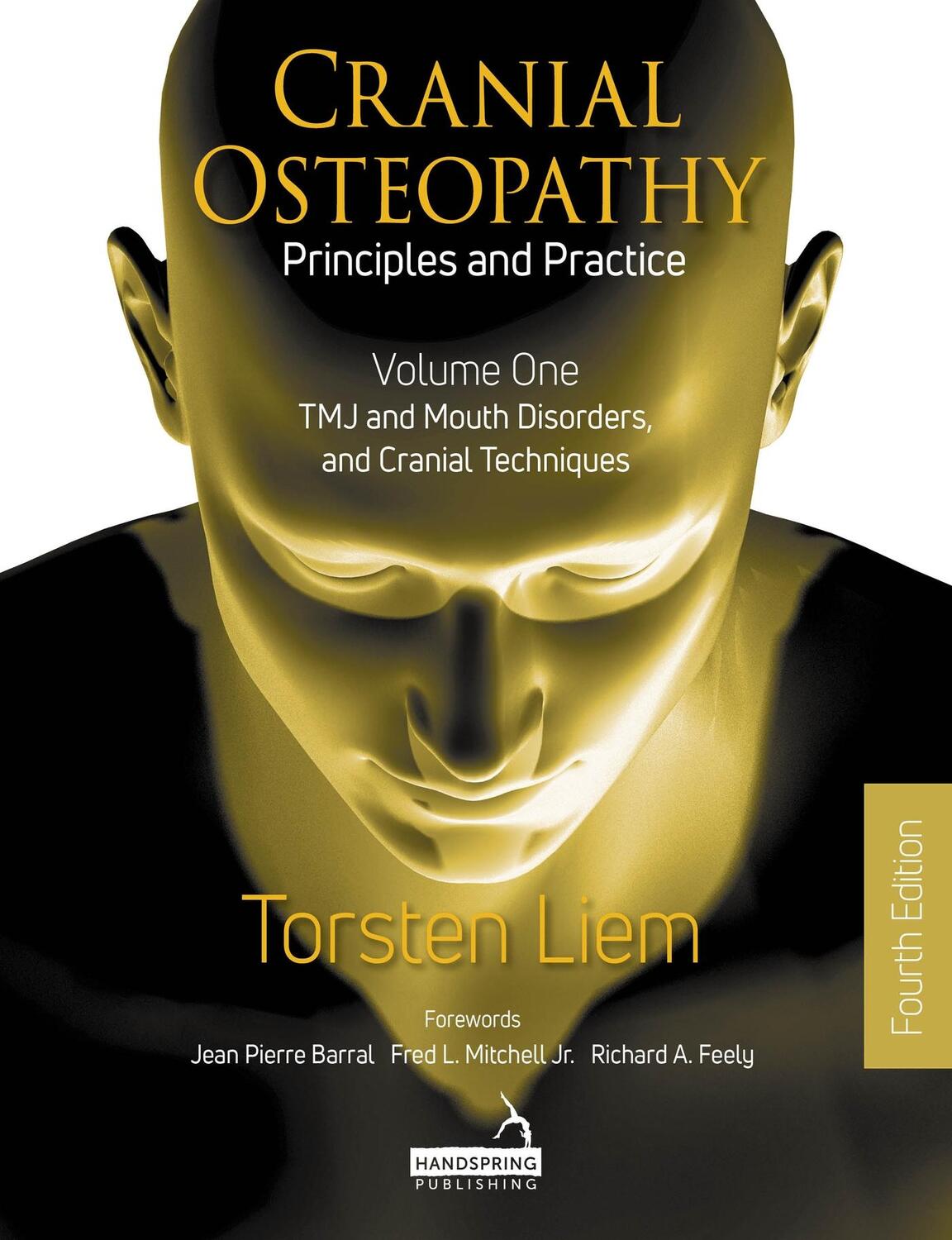 Cover: 9781913426712 | Cranial Osteopathy: Principles and Practice - Volume 1 | Torsten Liem