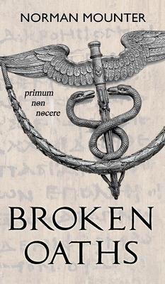 Cover: 9781838345914 | Broken Oaths | Norman Mounter | Buch | Englisch | 2021