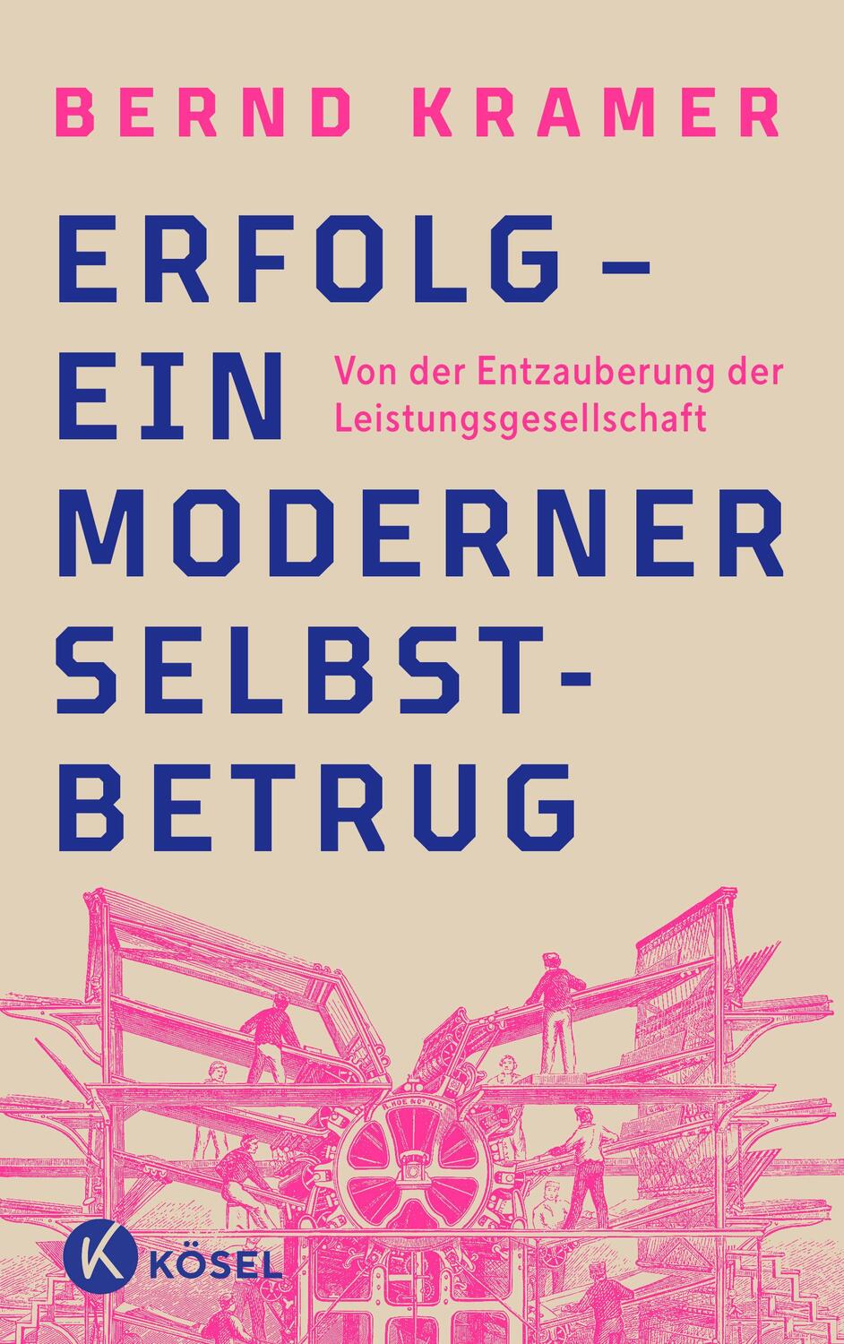 Cover: 9783466373079 | Erfolg - ein moderner Selbstbetrug | Bernd Kramer | Taschenbuch | 2024