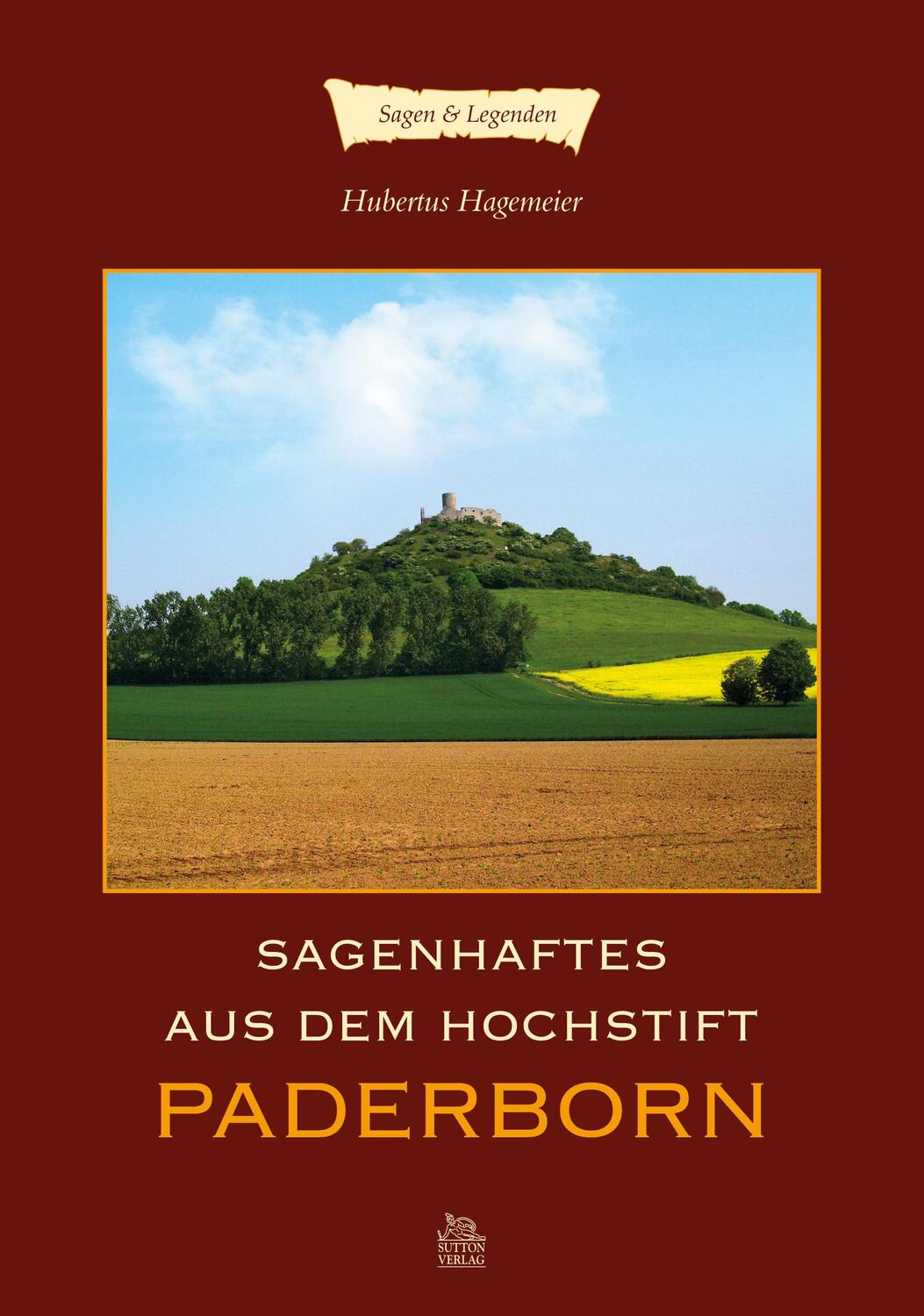 Cover: 9783866809130 | Sagenhaftes aus dem Hochstift Paderborn | Hubertus Hagemeier | Buch