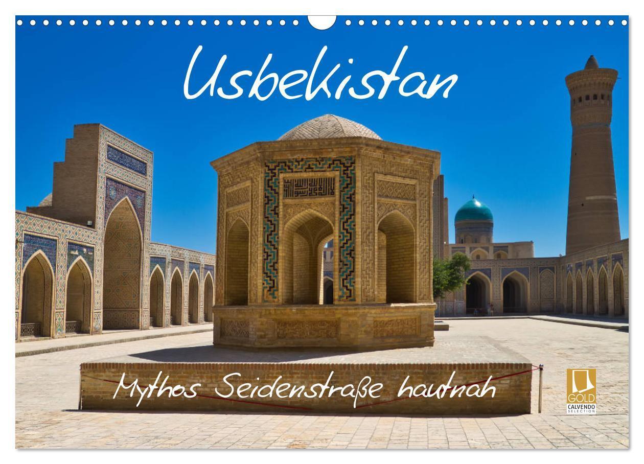 Cover: 9783675685987 | Usbekistan Mythos Seidenstraße hautnah (Wandkalender 2024 DIN A3...