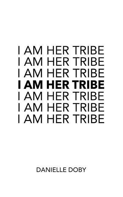 Cover: 9781449495558 | I Am Her Tribe | Danielle Doby | Taschenbuch | Englisch | 2018