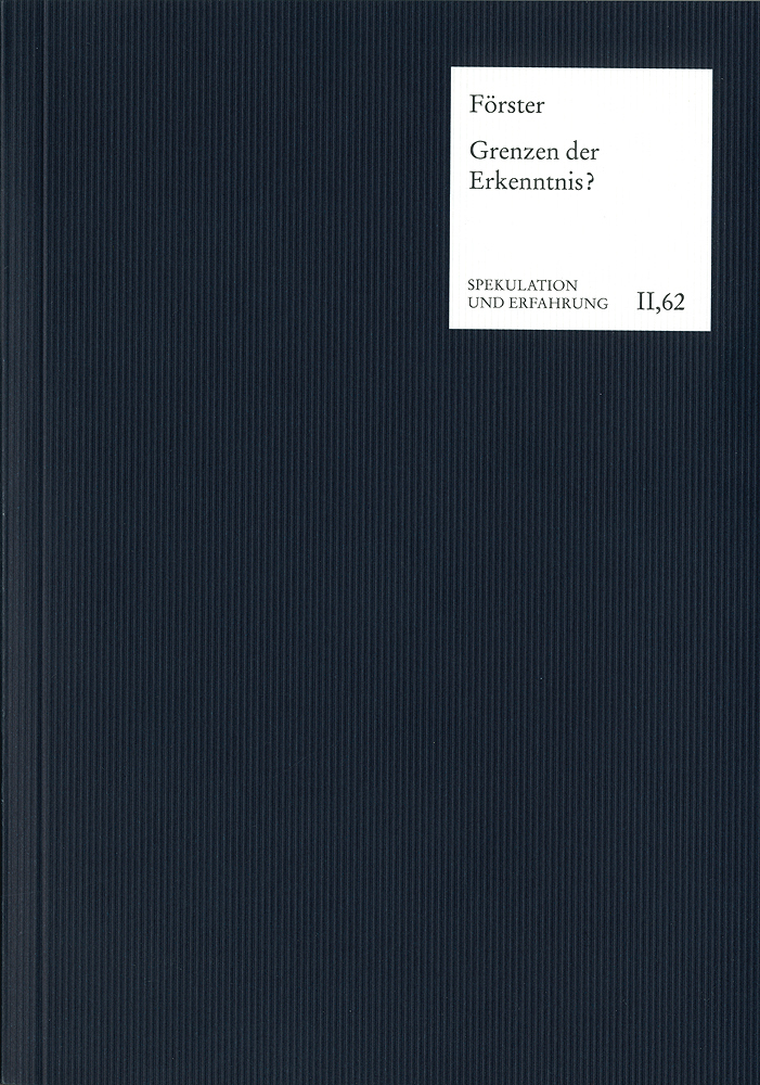 Cover: 9783772829321 | Grenzen der Erkenntnis? | Eckart Förster | Buch | 490 S. | Deutsch
