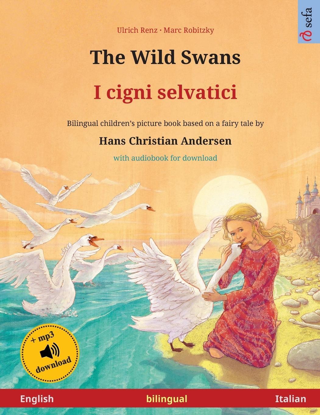 Cover: 9783739975504 | Renz, U: Wild Swans - I cigni selvatici (English - Italian) | Renz