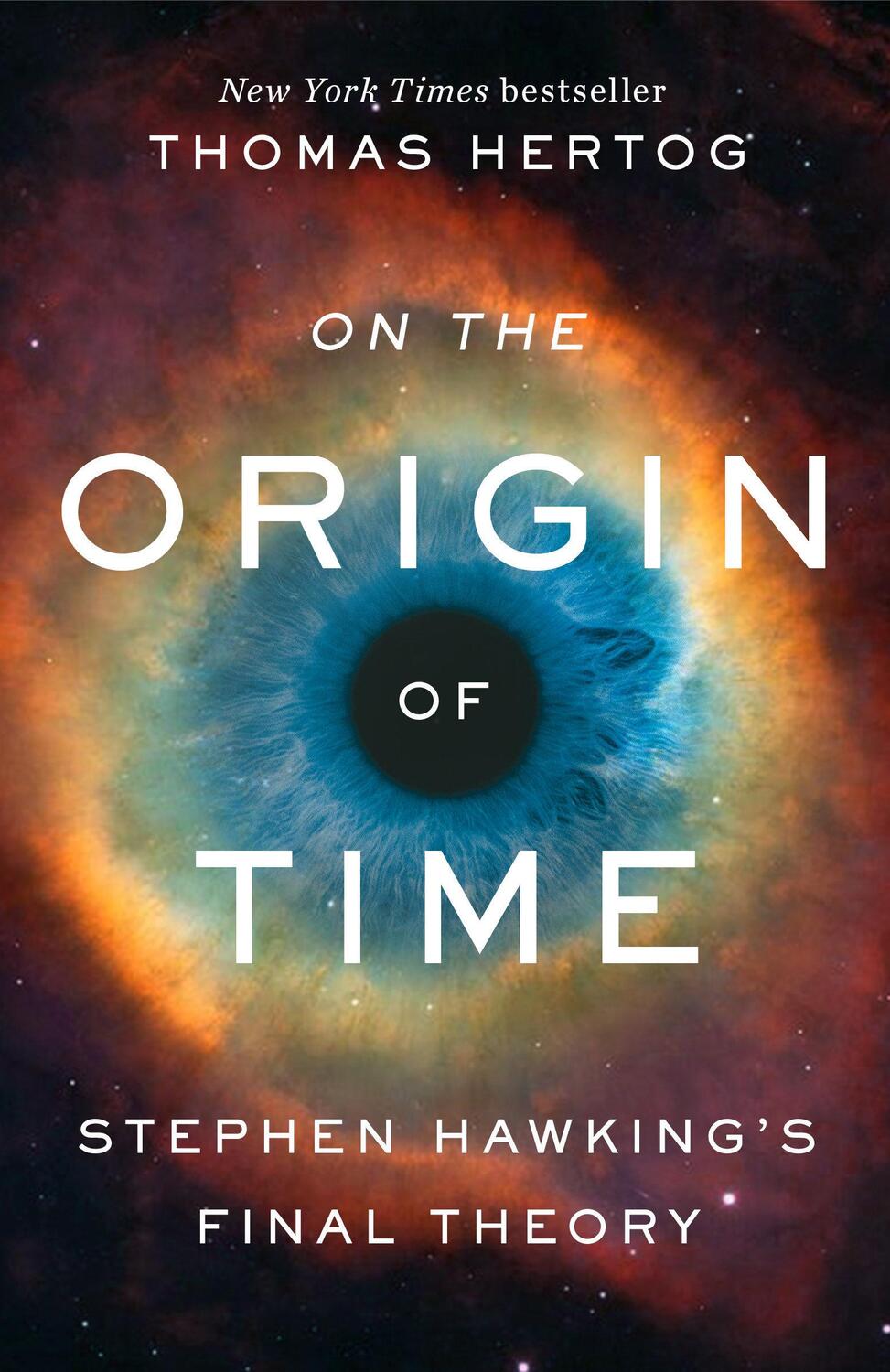 Cover: 9780593128466 | On the Origin of Time | Stephen Hawking's Final Theory | Thomas Hertog