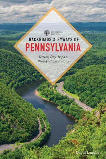 Cover: 9781682685884 | Backroads &amp; Byways of Pennsylvania: Drives, Day Trips &amp; Weekend...