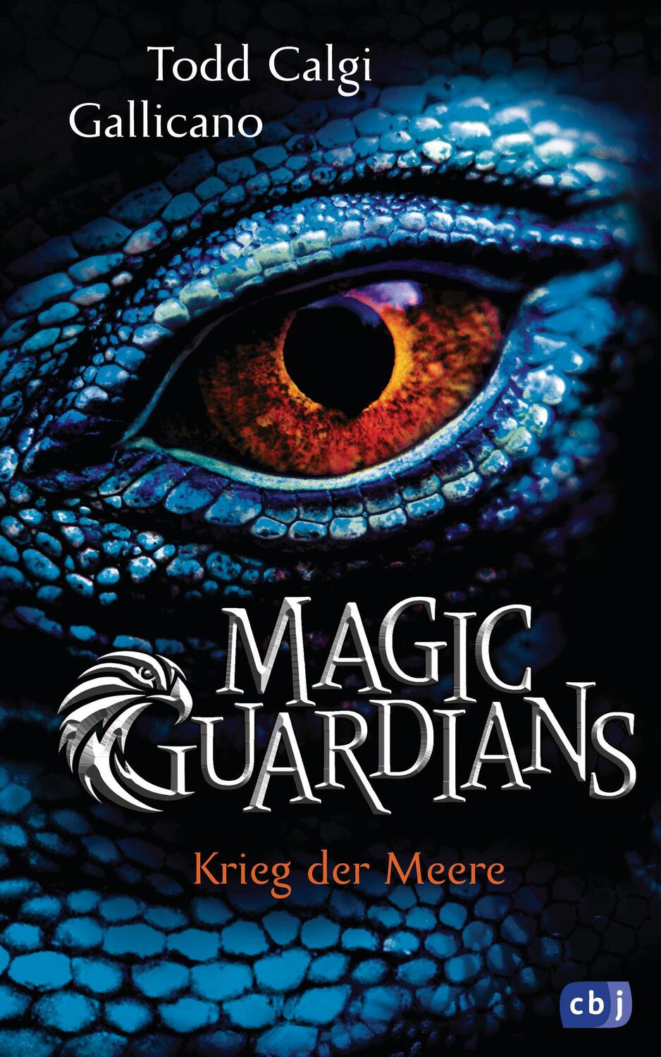 Cover: 9783570176696 | Magic Guardians - Krieg der Meere | Todd Calgi Gallicano | Buch | 2019