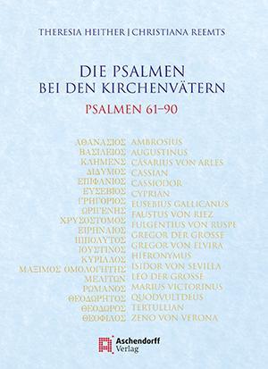 Cover: 9783402250150 | Die Psalmen bei den Kirchenvätern | Psalmen 61-90 | Heither (u. a.)