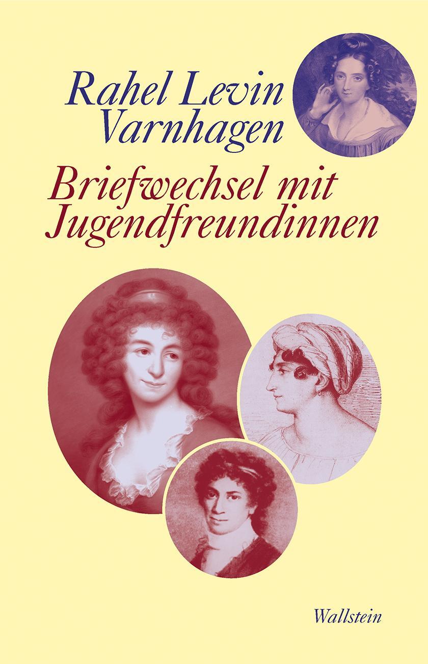 Cover: 9783835339552 | Briefwechsel mit Jugendfreundinnen | Rahel Levin Varnhagen | Buch