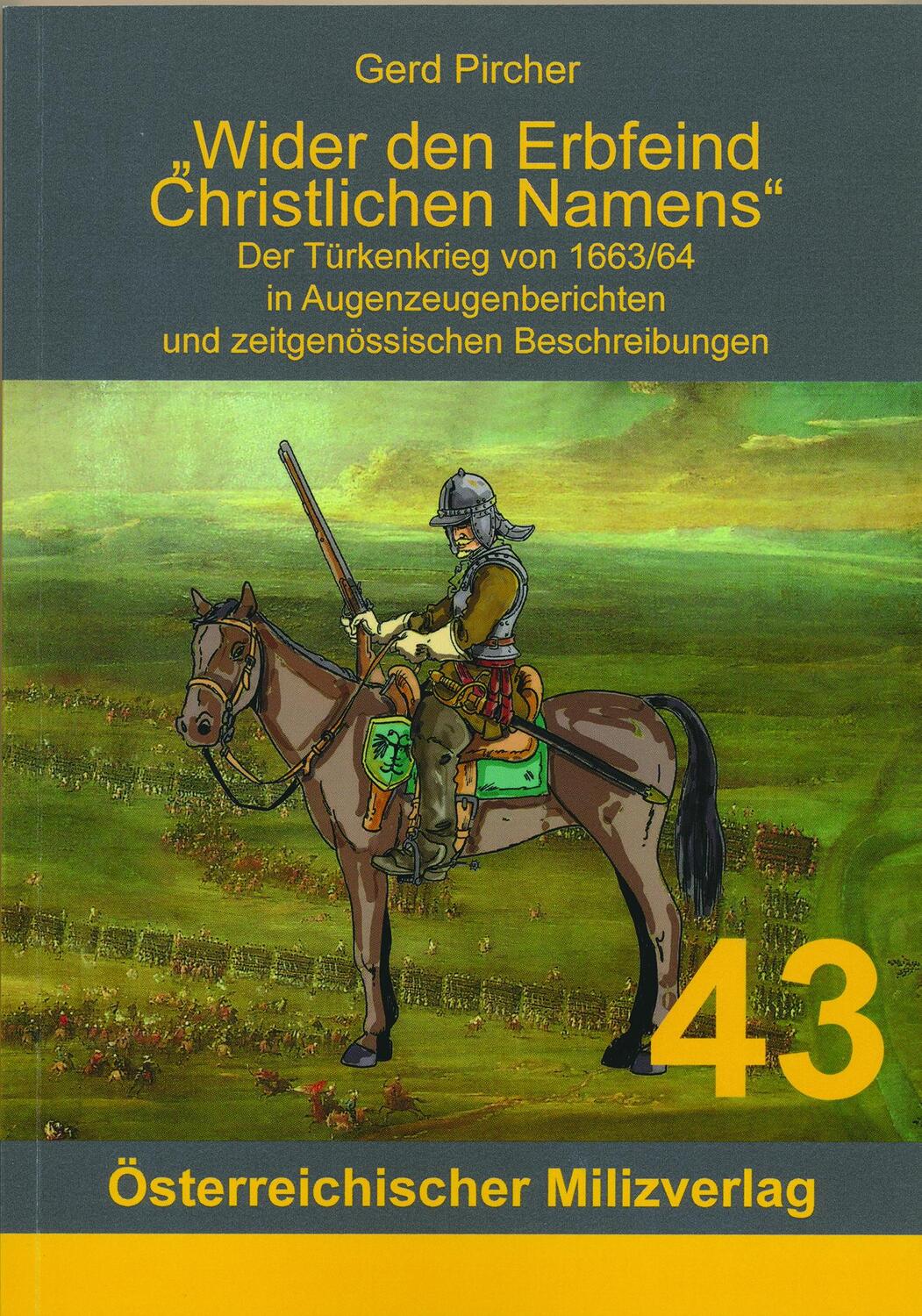 Cover: 9783901185649 | Wider den Erbfeind Christlichen Namens | Gerd Pircher | Taschenbuch