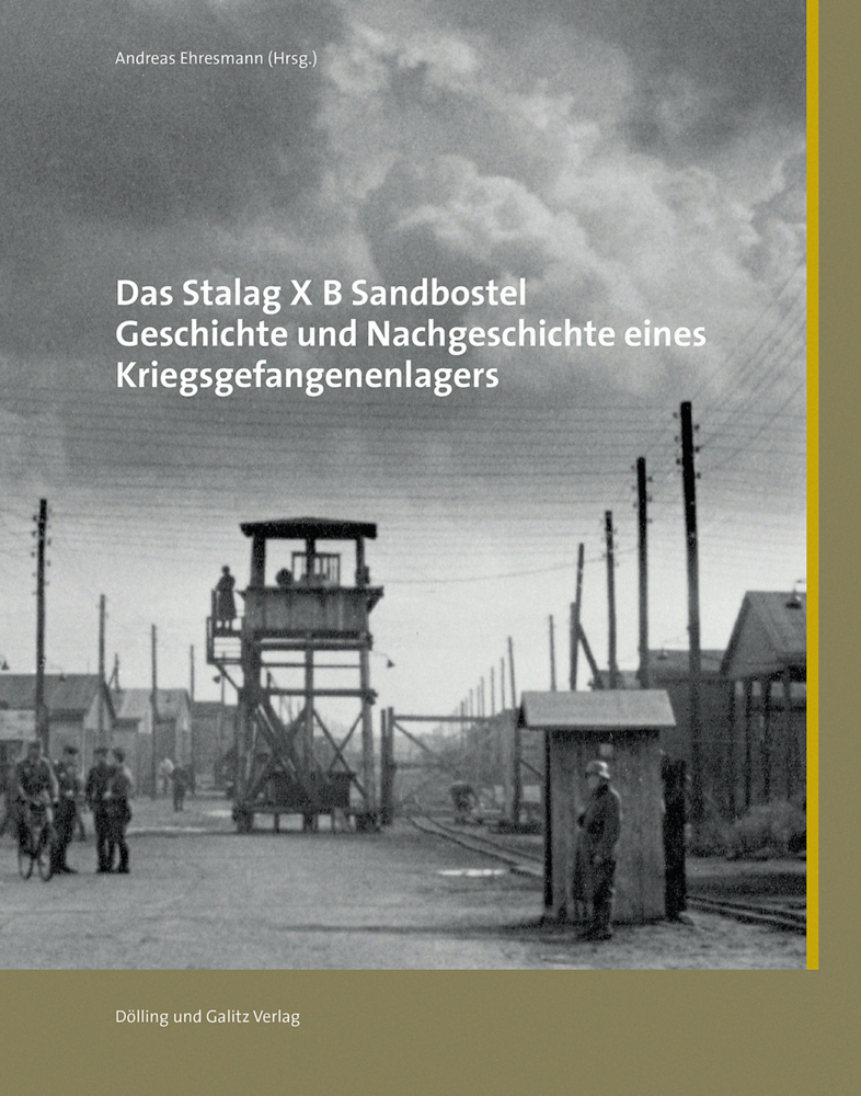 Cover: 9783862180745 | Das Stalag X B Sandbostel. Geschichte und Nachgeschichte eines...