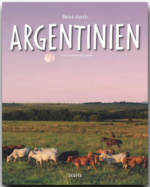 Cover: 9783800340651 | Reise durch Argentinien | Christian Heeb (u. a.) | Buch | 136 S.