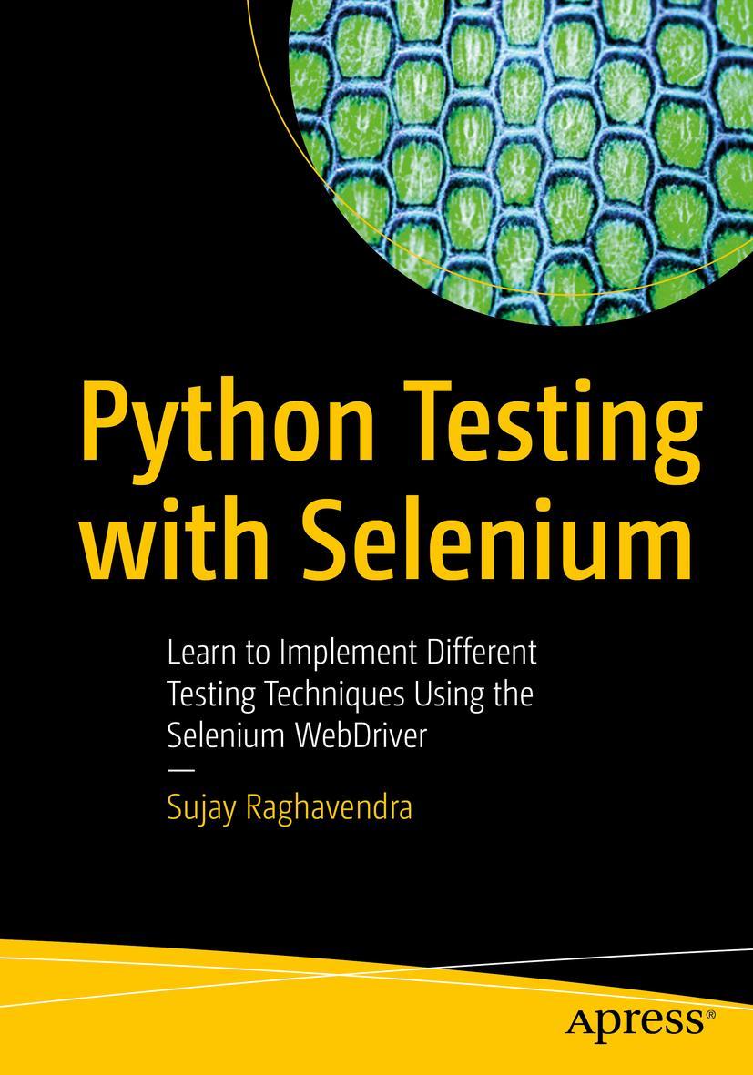 Cover: 9781484262481 | Python Testing with Selenium | Sujay Raghavendra | Taschenbuch | xxi