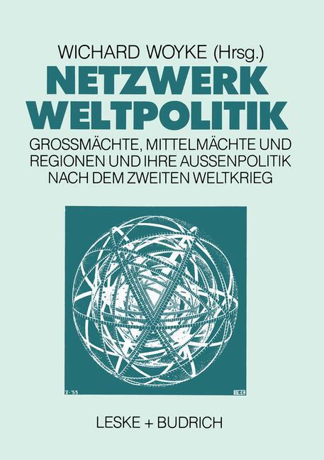 Cover: 9783810006493 | Netzwerk Weltpolitik | Wichard Woyke | Taschenbuch | Paperback | 1989