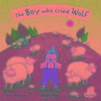 Cover: 9781846433689 | The Boy Who Cried Wolf | Taschenbuch | Flip-Up Fairy Tales | Englisch