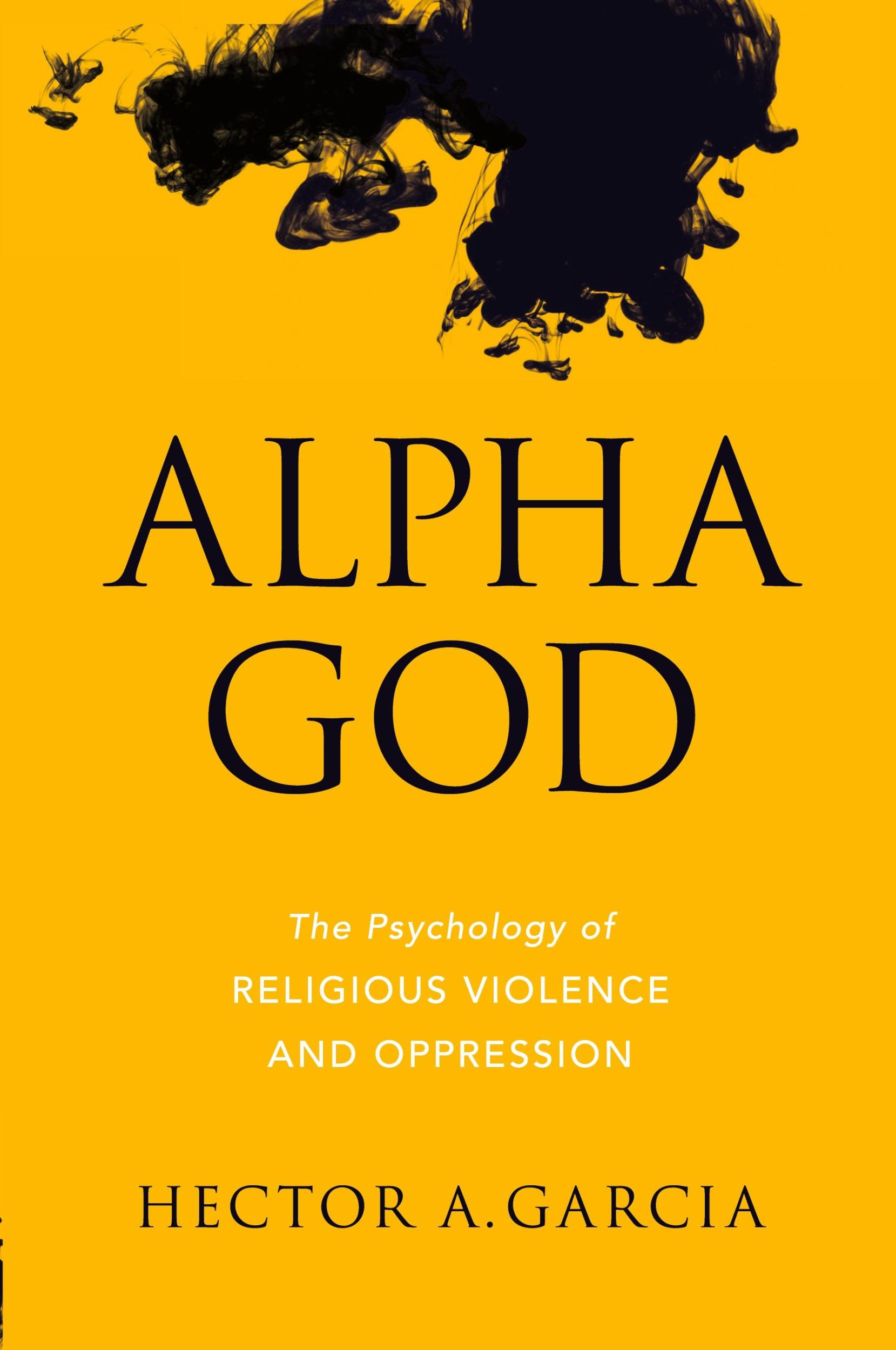 Cover: 9781633880207 | Alpha God | The Psychology of Religious Violence and Oppression | Buch