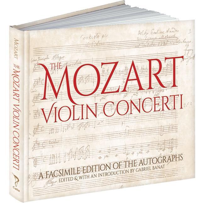 Cover: 9781606600597 | The Mozart Violin Concerti | A Facsimile Edition of the Autographs