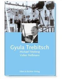 Cover: 9783831905850 | Gyula Trebitsch | Michael/Reißmann, Volker Töteberg | Buch | 152 S.