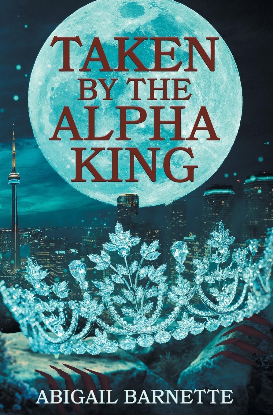Cover: 9798988035503 | Taken by the Alpha King | Abigail Barnette | Taschenbuch | Paperback