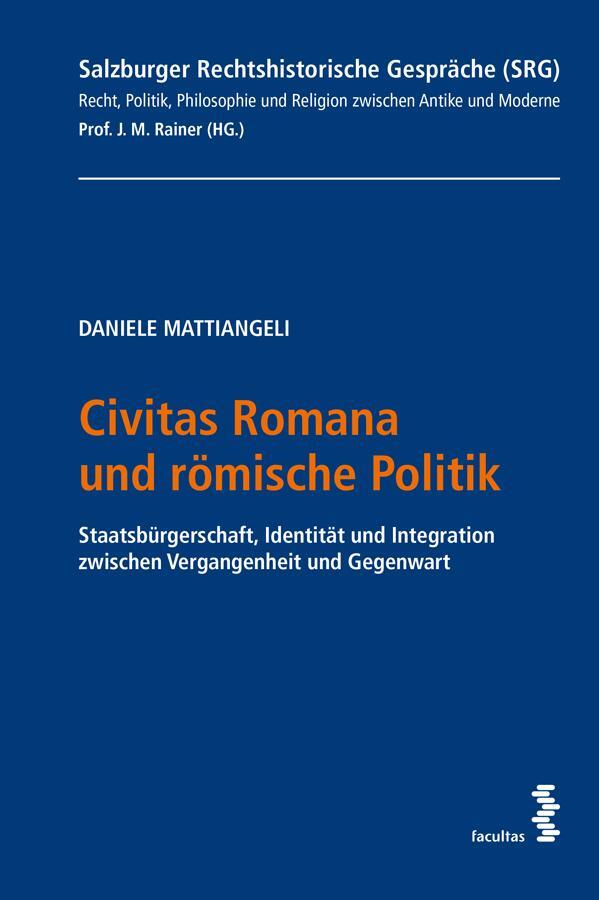 Cover: 9783708923178 | Civitas Romana und römische Politik | Daniele Mattiangeli | Buch