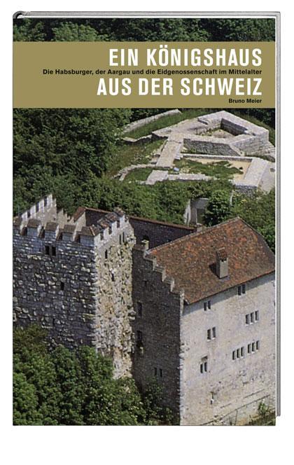 Cover: 9783039190690 | Ein Königshaus aus der Schweiz | Bruno Meier | Buch | Gebunden | 2008