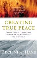 Cover: 9781844132256 | Creating True Peace | Thich Nhat Hanh | Taschenbuch | Englisch | 2003