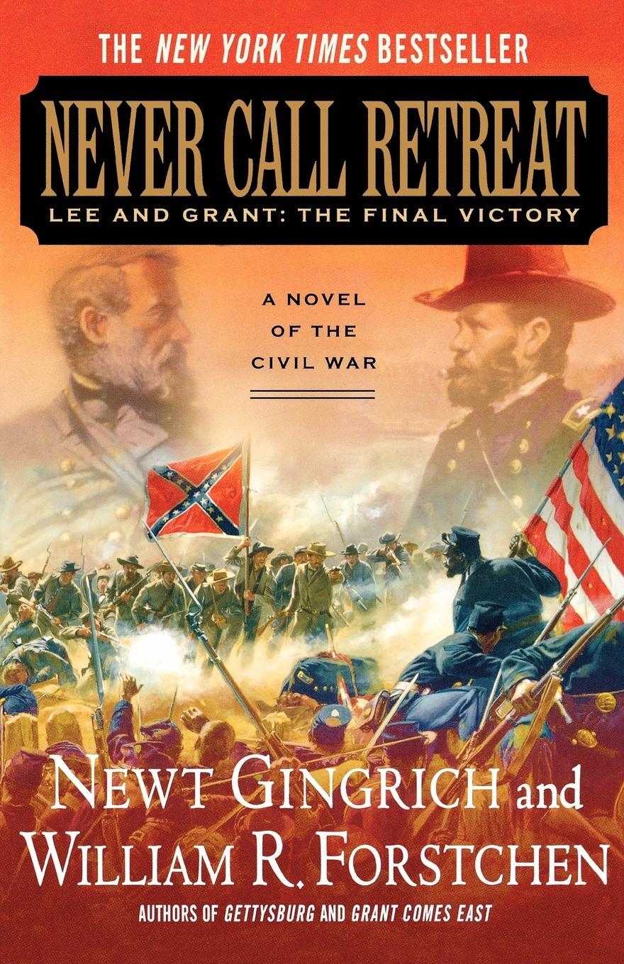 Cover: 9780312342999 | Never Call Retreat | Lee and Grant: The Final Victory | Taschenbuch