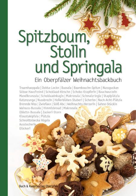 Cover: 9783955870553 | Spitzboum, Stolln und Springala | Ein Oberpfälzer Weihnachtsbackbuch