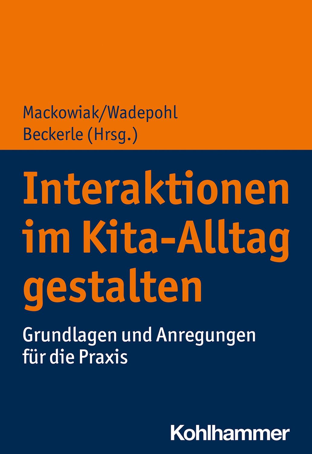 Cover: 9783170342743 | Interaktionen im Kita-Alltag gestalten | Katja Mackowiak (u. a.)