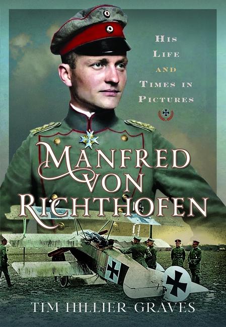 Cover: 9781036100315 | Manfred von Richthofen | His Life and Times in Pictures | Buch | 2024