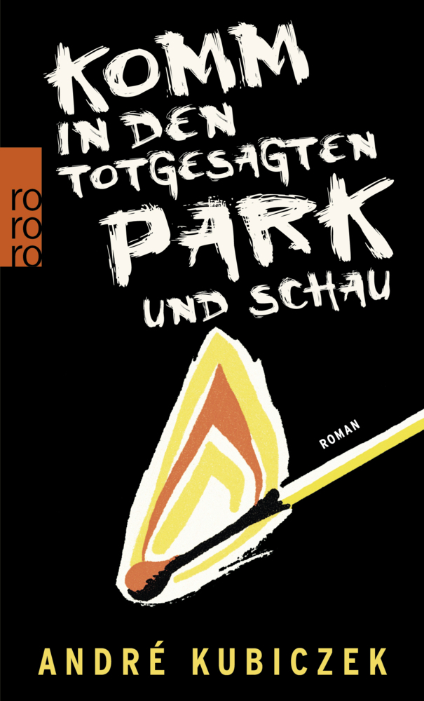 Cover: 9783499290671 | Komm in den totgesagten Park und schau | Roman | André Kubiczek | Buch