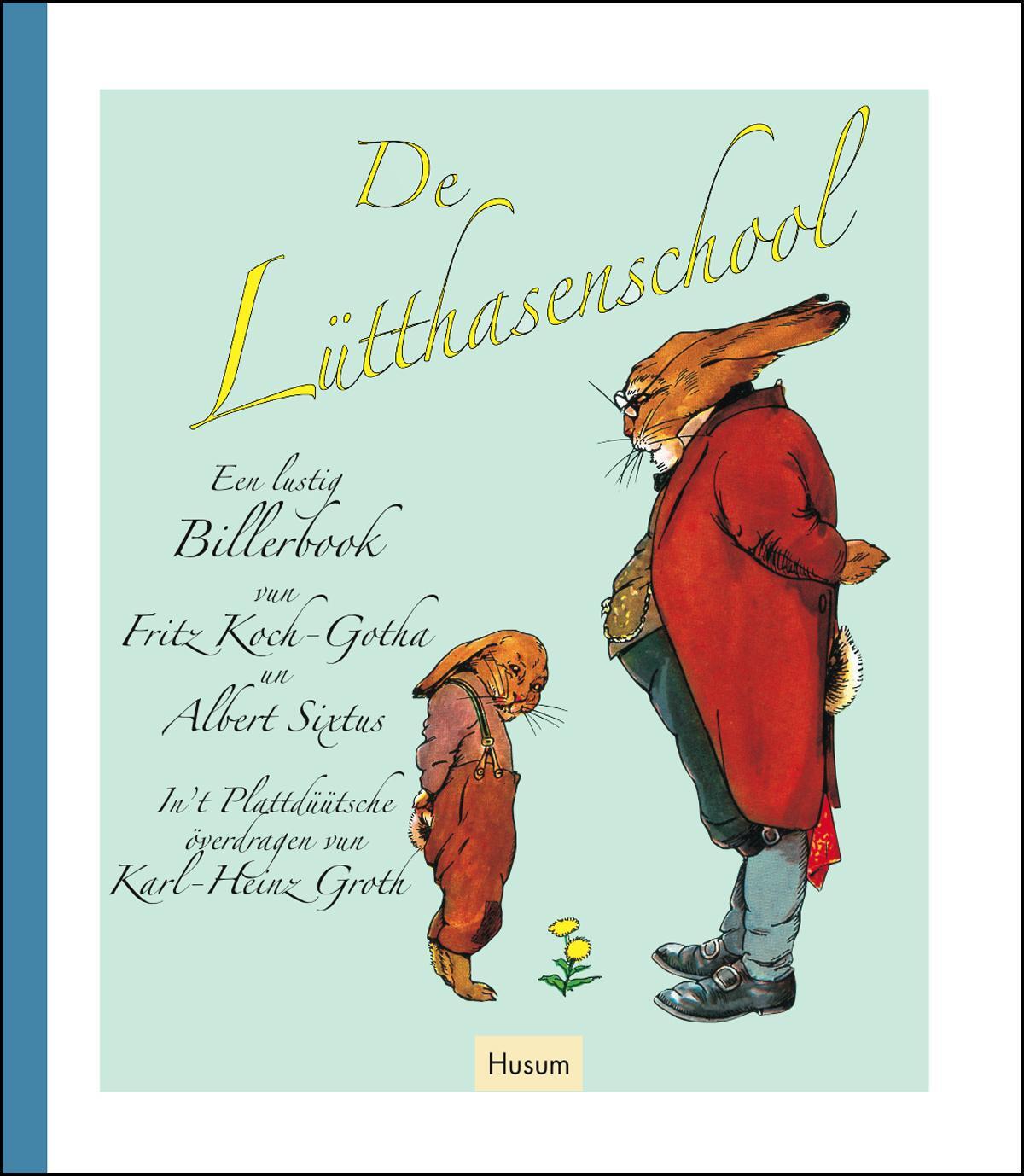 Cover: 9783898765916 | De Lütthasenschool | En lustig Billerbook | Albert Sixtus | Buch | ?