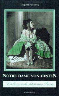 Cover: 9783887690861 | Notre Dame von hinten | Liebesgeschichten aus Paris | Dagmar Fedderke