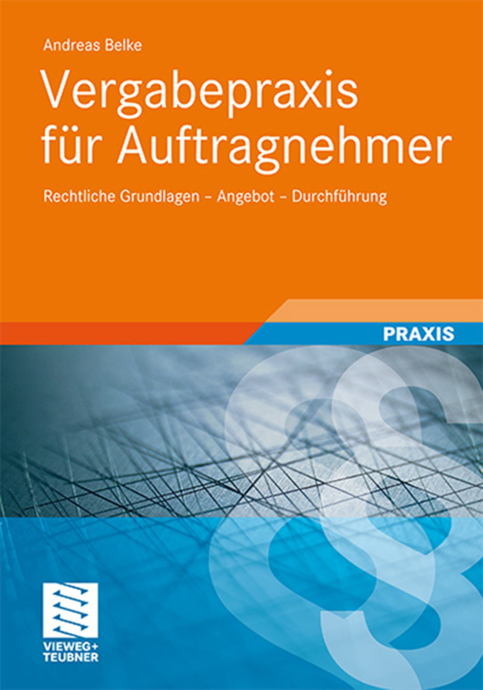 Cover: 9783834815002 | Vergabepraxis für Auftragnehmer | Andreas Belke | Taschenbuch | xi
