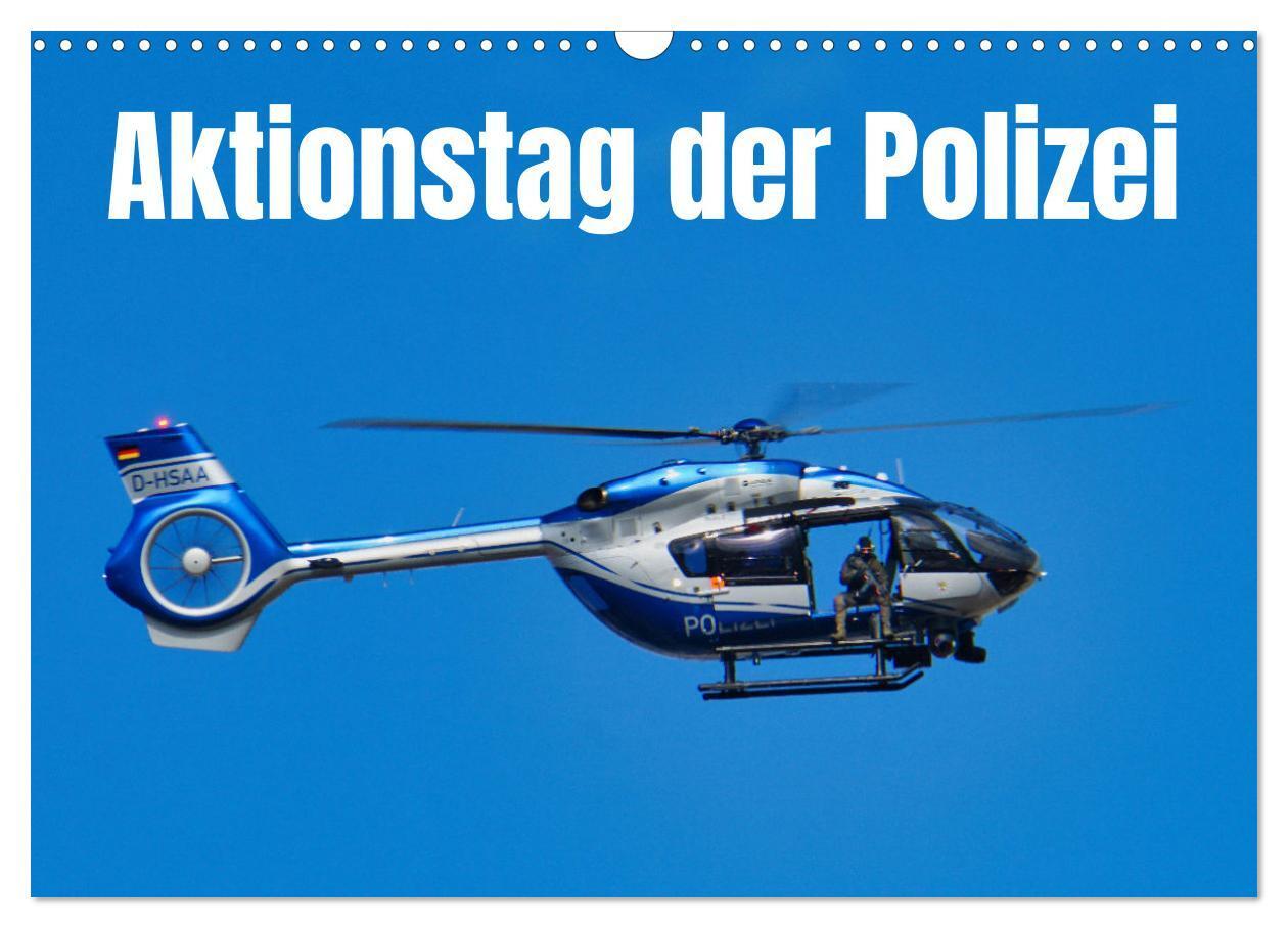 Cover: 9783675541665 | Aktionstag der Polizei (Wandkalender 2024 DIN A3 quer), CALVENDO...