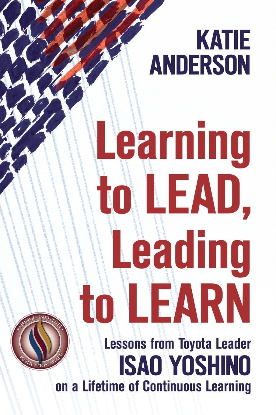 Cover: 9781734850604 | Learning to Lead, Leading to Learn | Katie Anderson | Taschenbuch